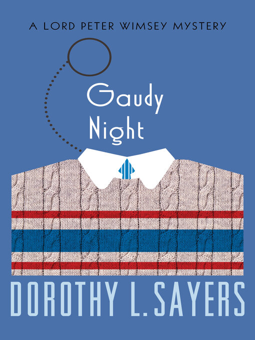Title details for Gaudy Night by Dorothy L. Sayers - Available